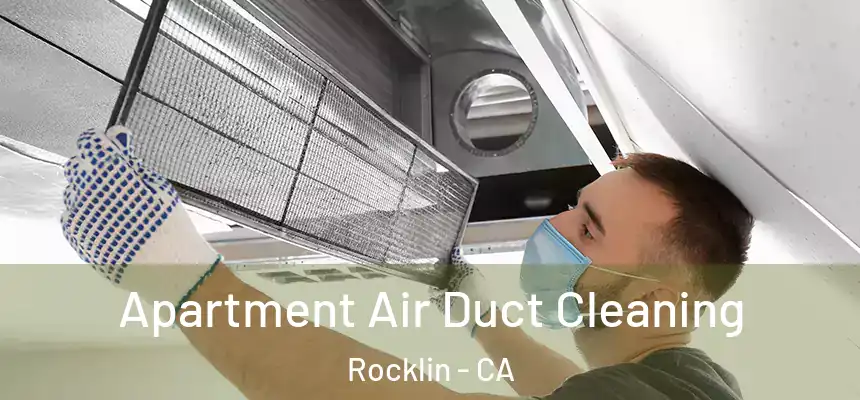  Apartment Air Duct Cleaning Rocklin - CA