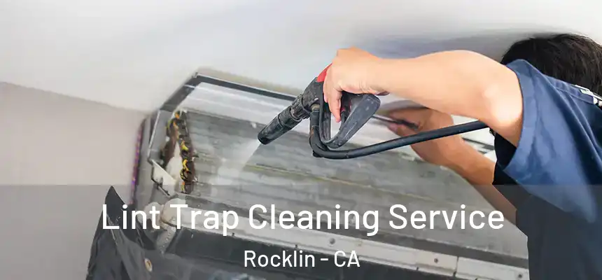  Lint Trap Cleaning Service Rocklin - CA