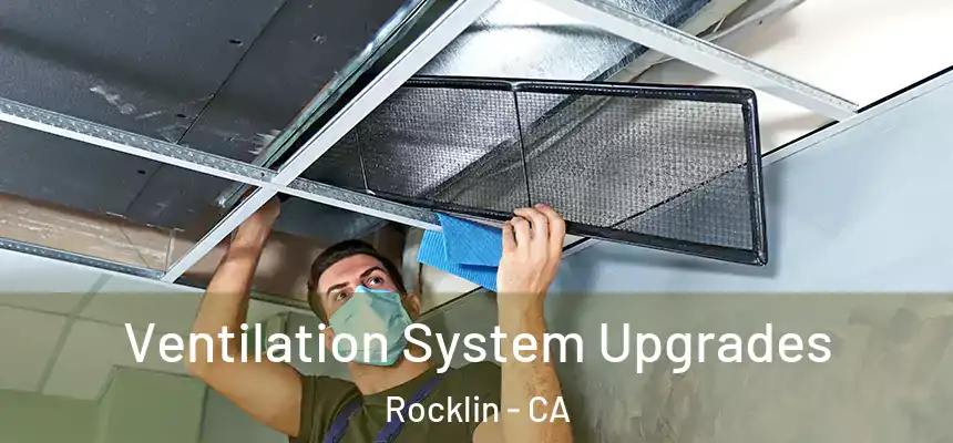  Ventilation System Upgrades Rocklin - CA